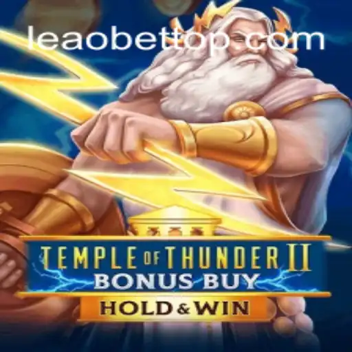 Exploring TempleofThunderIIBonusBuy: The Latest Thrill at Leao.bet